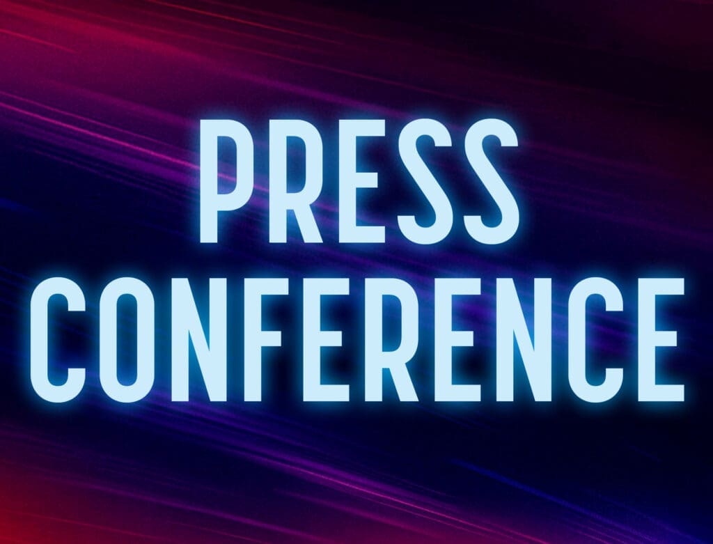 PRESS CONFERENCE